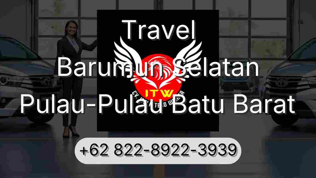 Travel Barumun Selatan Pulau-Pulau Batu Barat