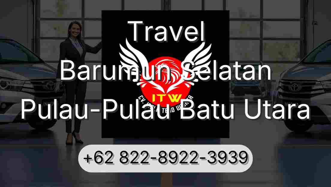 Travel Barumun Selatan Pulau-Pulau Batu Utara