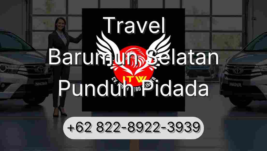 Travel Barumun Selatan Punduh Pidada