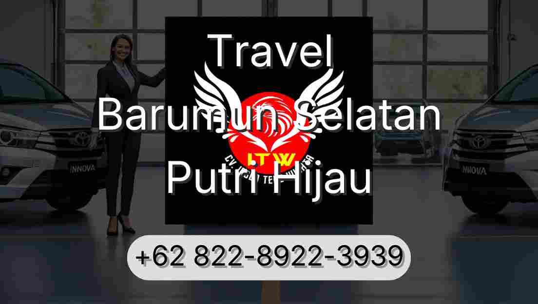 Travel Barumun Selatan Putri Hijau