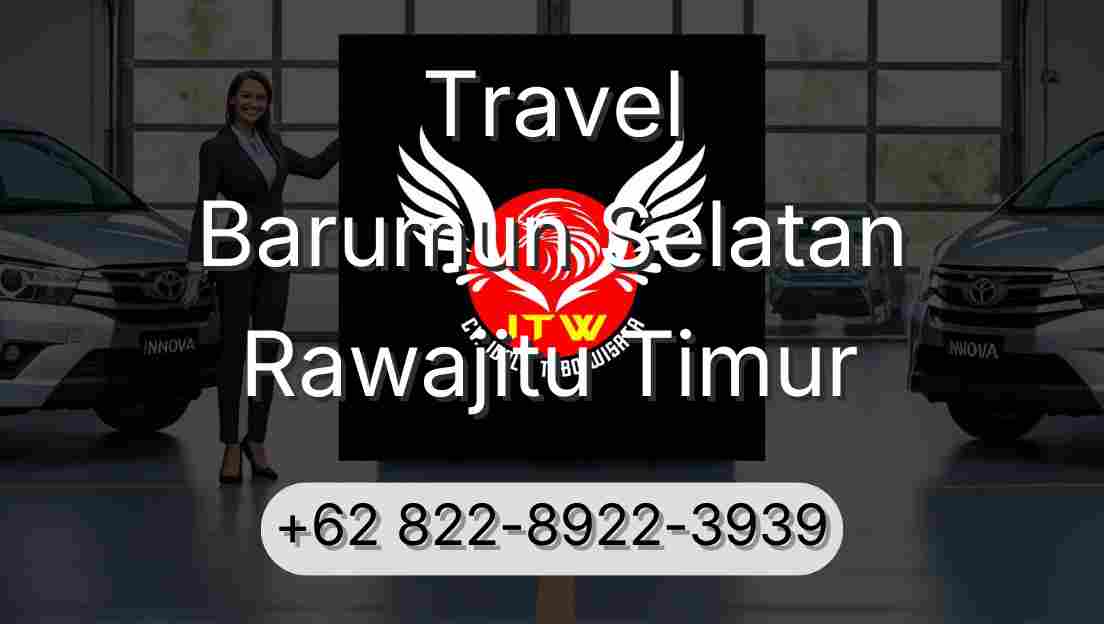 Travel Barumun Selatan Rawajitu Timur