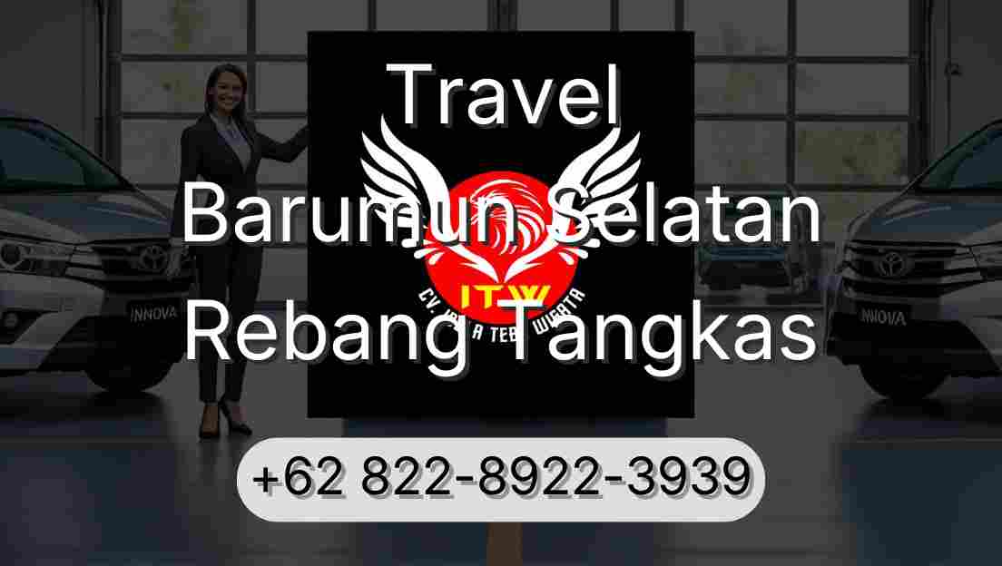 Travel Barumun Selatan Rebang Tangkas