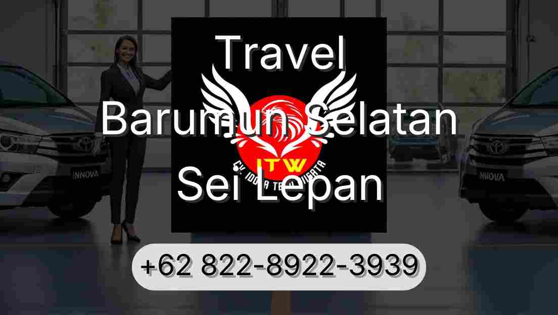 Travel Barumun Selatan Sei Lepan