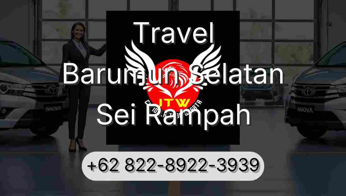 Travel Barumun Selatan Sei Rampah
