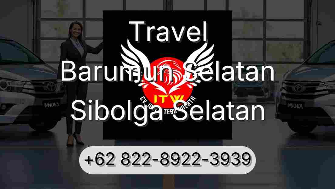 Travel Barumun Selatan Sibolga Selatan