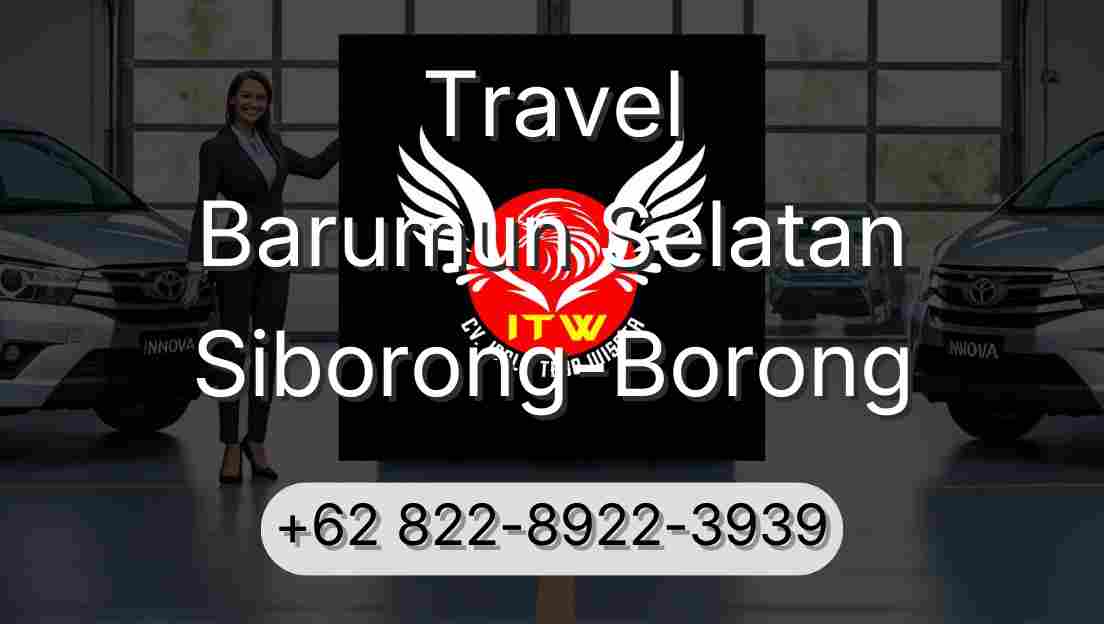 Travel Barumun Selatan Siborong-Borong