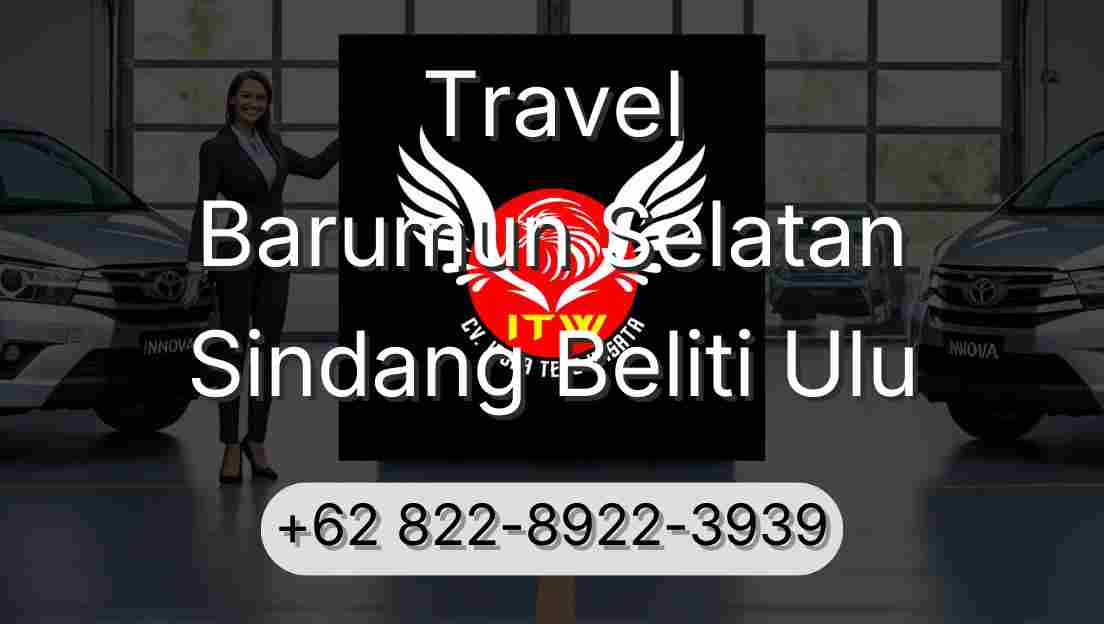 Travel Barumun Selatan Sindang Beliti Ulu