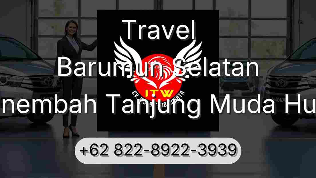 Travel Barumun Selatan Sinembah Tanjung Muda Hulu