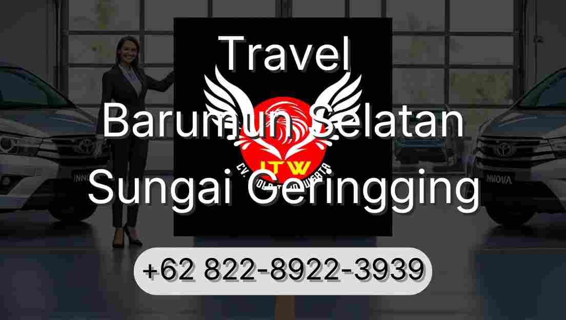 Travel Barumun Selatan Sungai Geringging