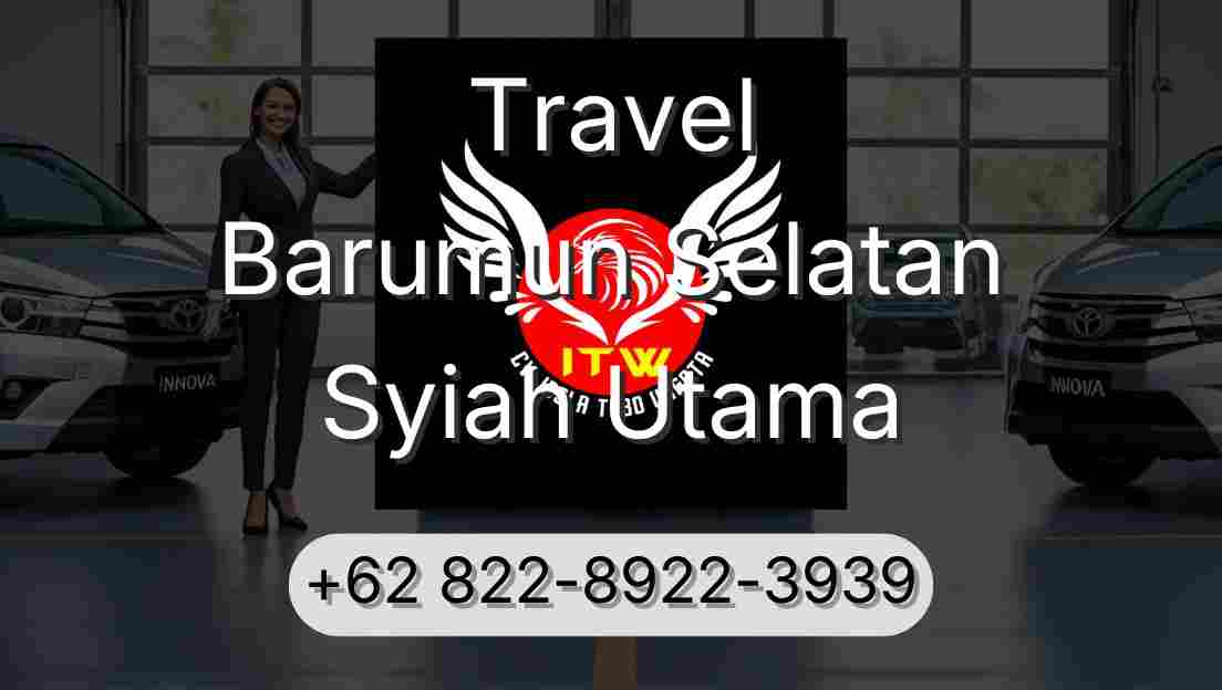 Travel Barumun Selatan Syiah Utama