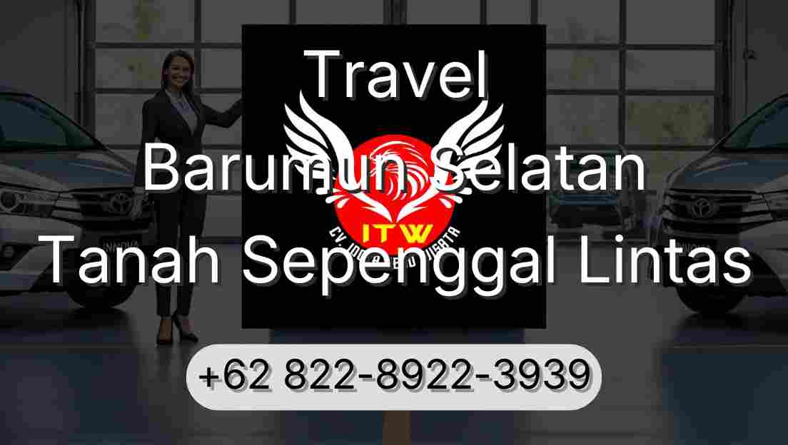 Travel Barumun Selatan Tanah Sepenggal Lintas