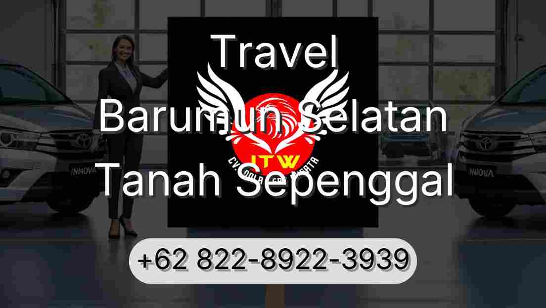 Travel Barumun Selatan Tanah Sepenggal