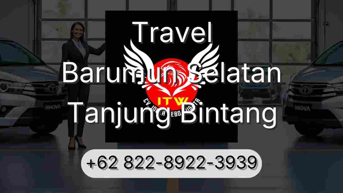 Travel Barumun Selatan Tanjung Bintang