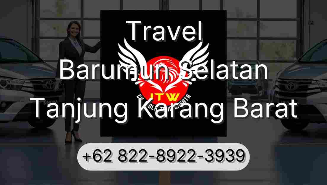 Travel Barumun Selatan Tanjung Karang Barat