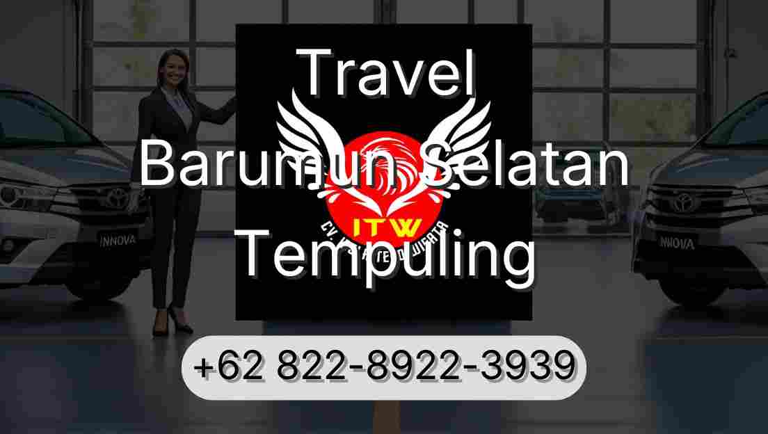 Travel Barumun Selatan Tempuling