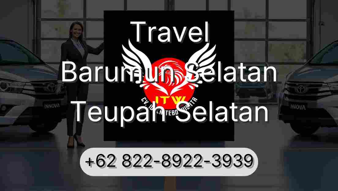 Travel Barumun Selatan Teupah Selatan