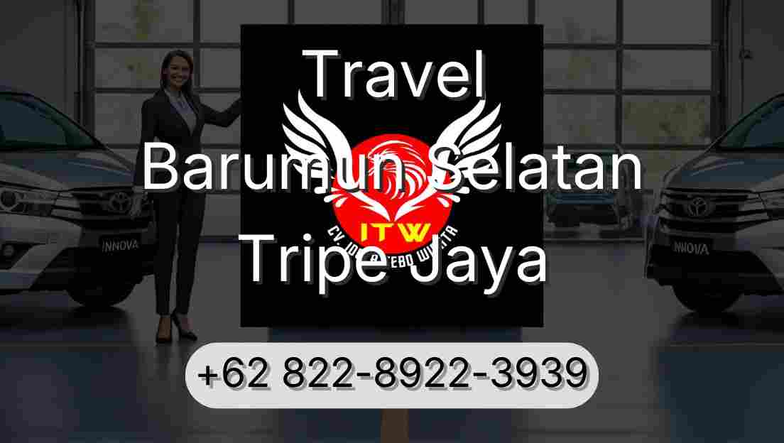 Travel Barumun Selatan Tripe Jaya