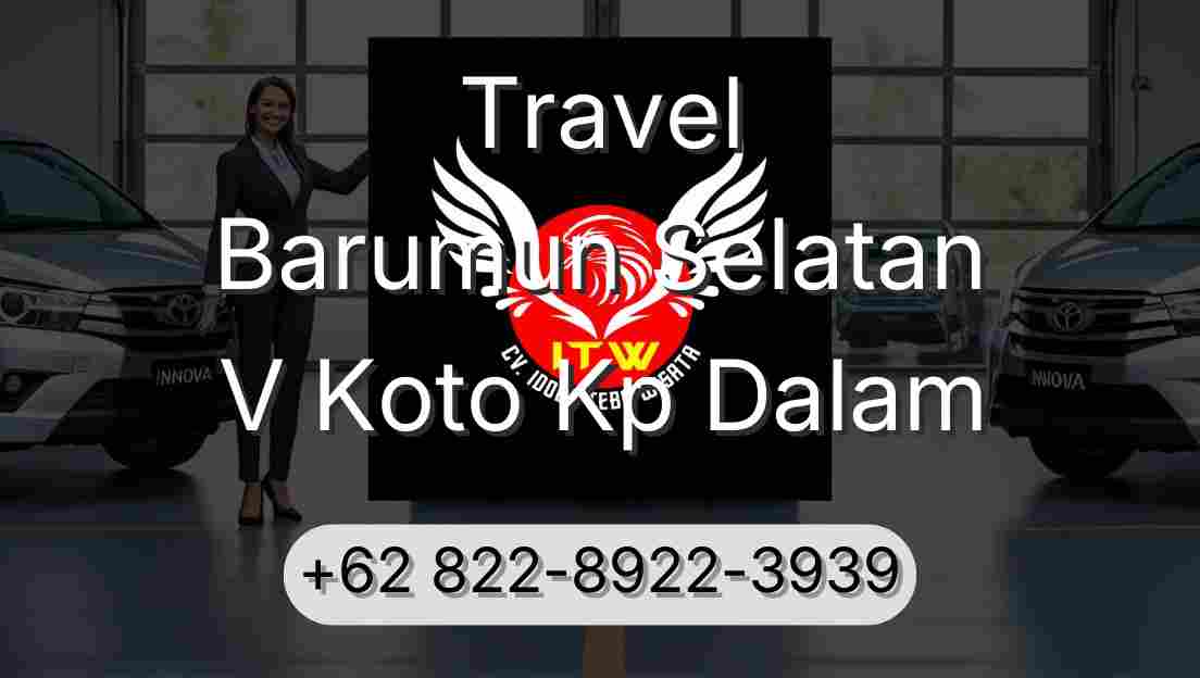 Travel Barumun Selatan V Koto Kp Dalam