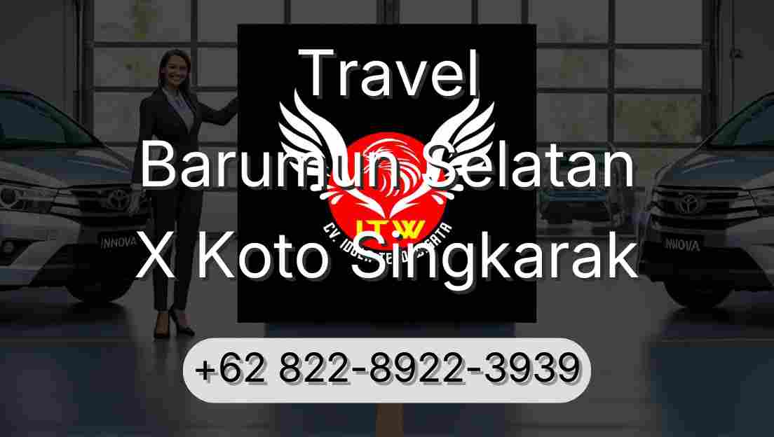 Travel Barumun Selatan X Koto Singkarak