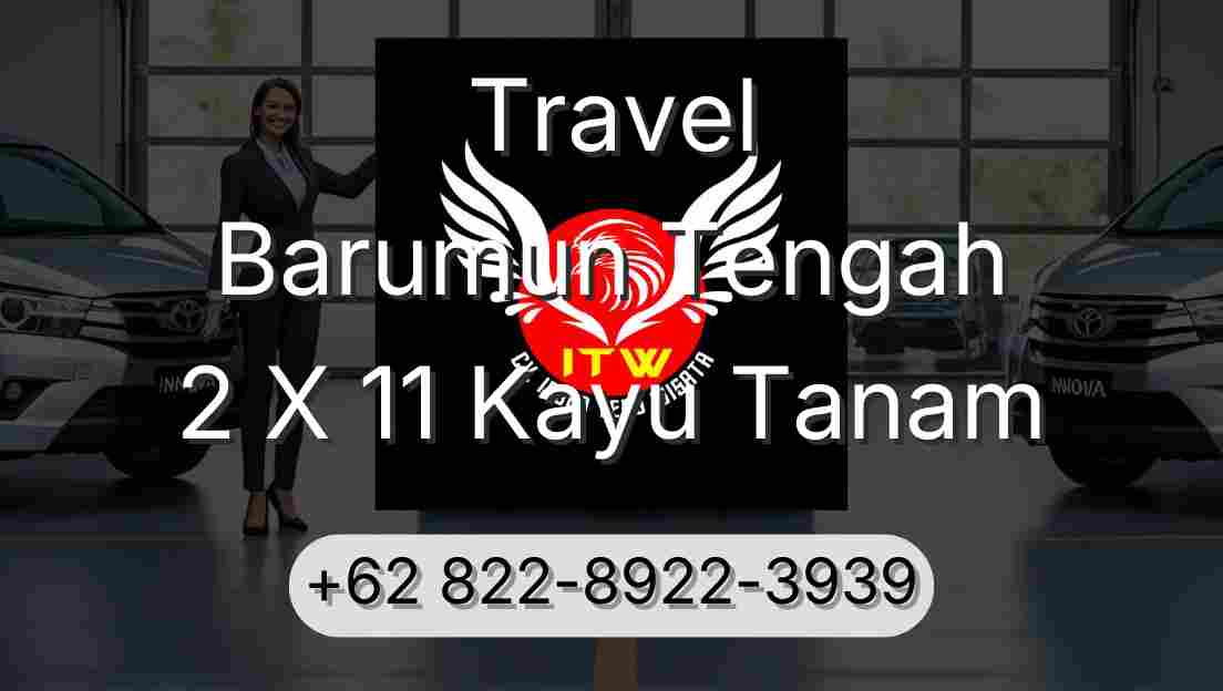 Travel Barumun Tengah 2 X 11 Kayu Tanam