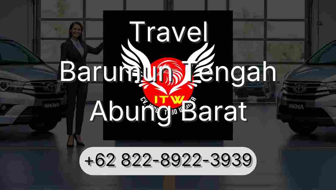 Travel Barumun Tengah Abung Barat
