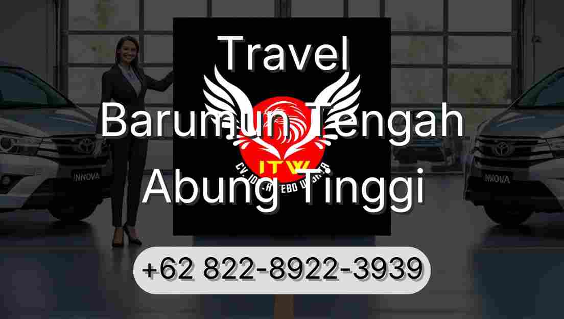 Travel Barumun Tengah Abung Tinggi