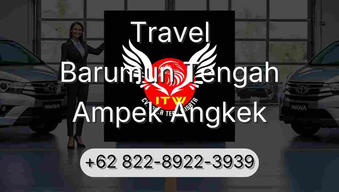 Travel Barumun Tengah Ampek Angkek
