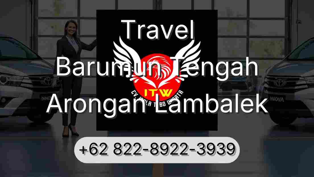 Travel Barumun Tengah Arongan Lambalek