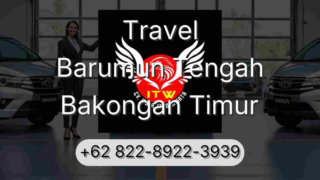 Travel Barumun Tengah Bakongan Timur