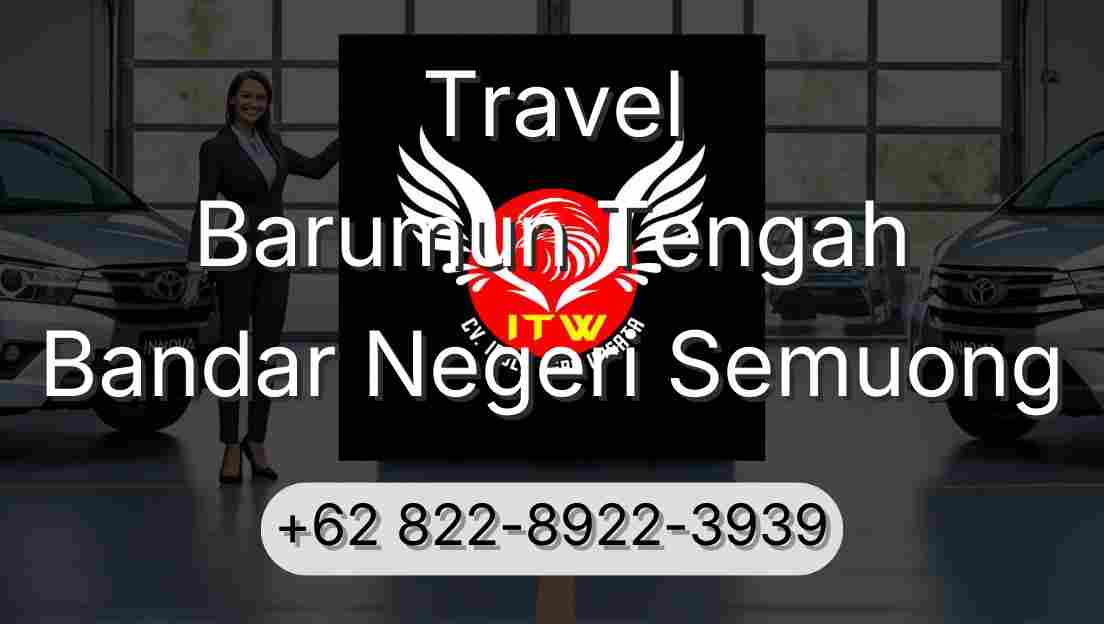Travel Barumun Tengah Bandar Negeri Semuong