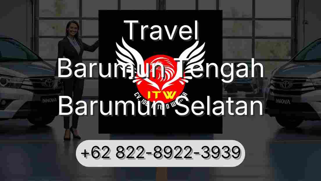 Travel Barumun Tengah Barumun Selatan