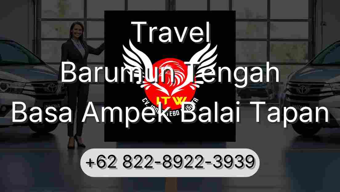 Travel Barumun Tengah Basa Ampek Balai Tapan