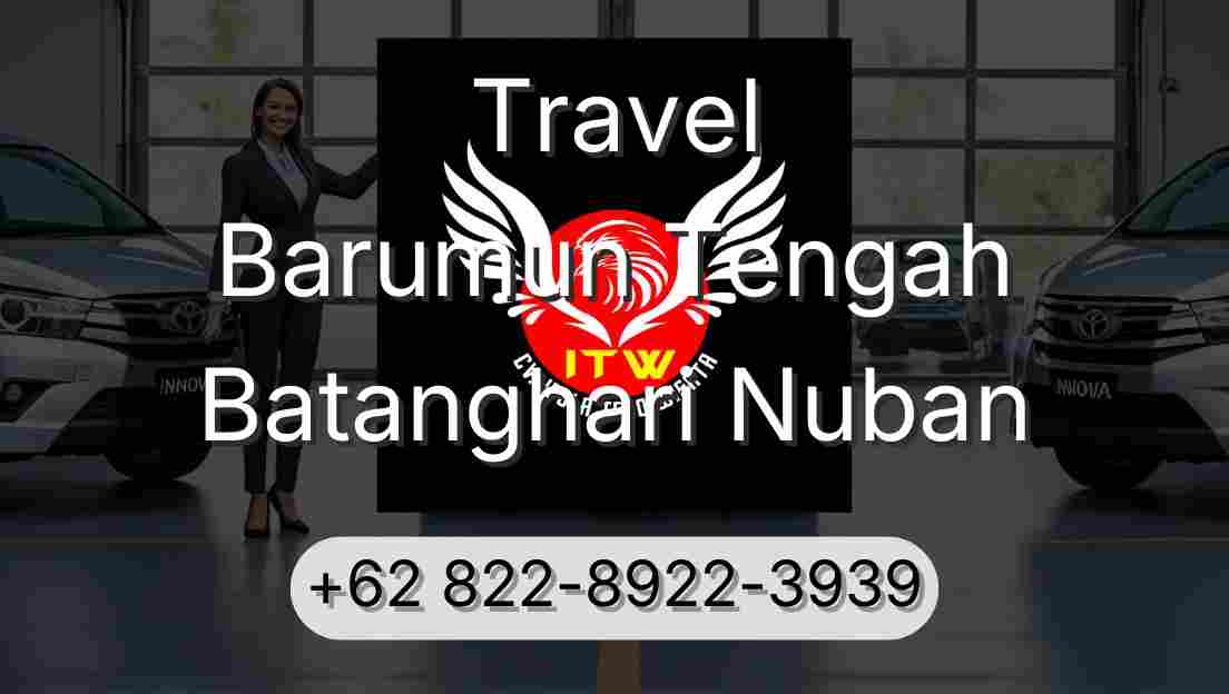 Travel Barumun Tengah Batanghari Nuban