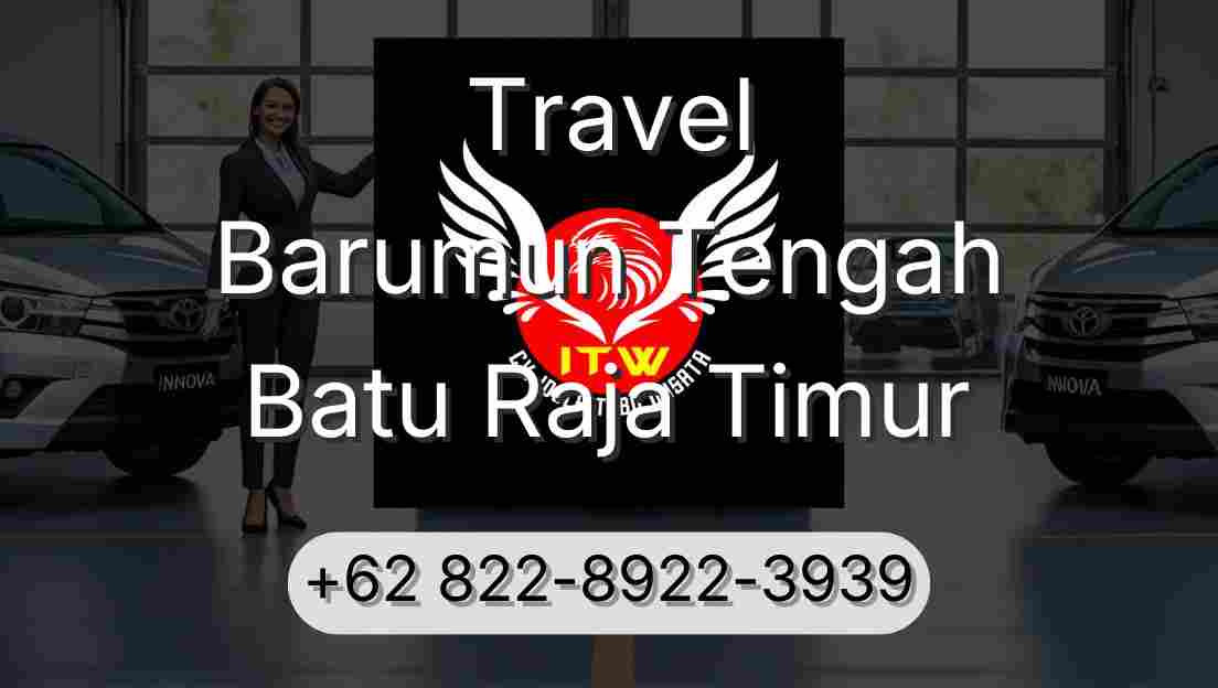 Travel Barumun Tengah Batu Raja Timur