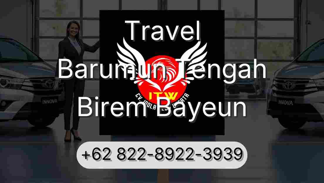Travel Barumun Tengah Birem Bayeun