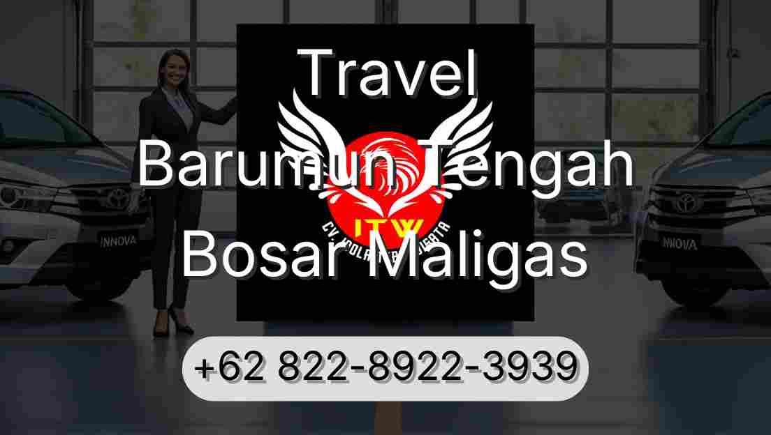 Travel Barumun Tengah Bosar Maligas