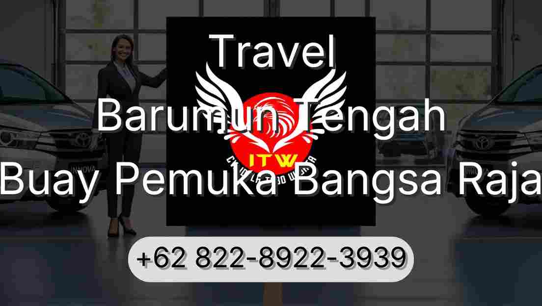 Travel Barumun Tengah Buay Pemuka Bangsa Raja