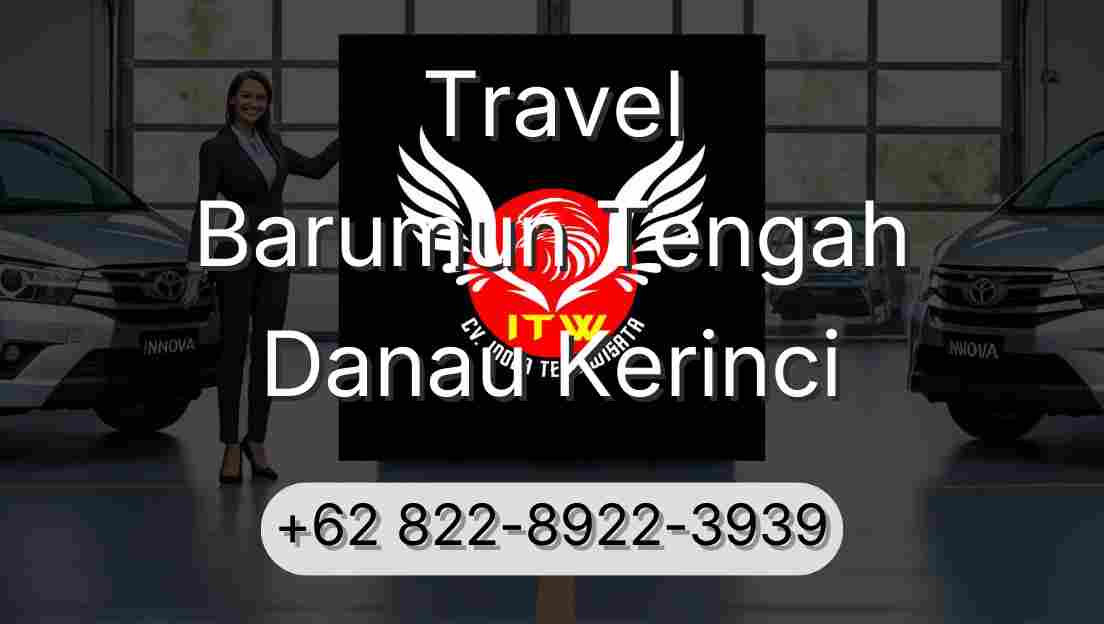 Travel Barumun Tengah Danau Kerinci