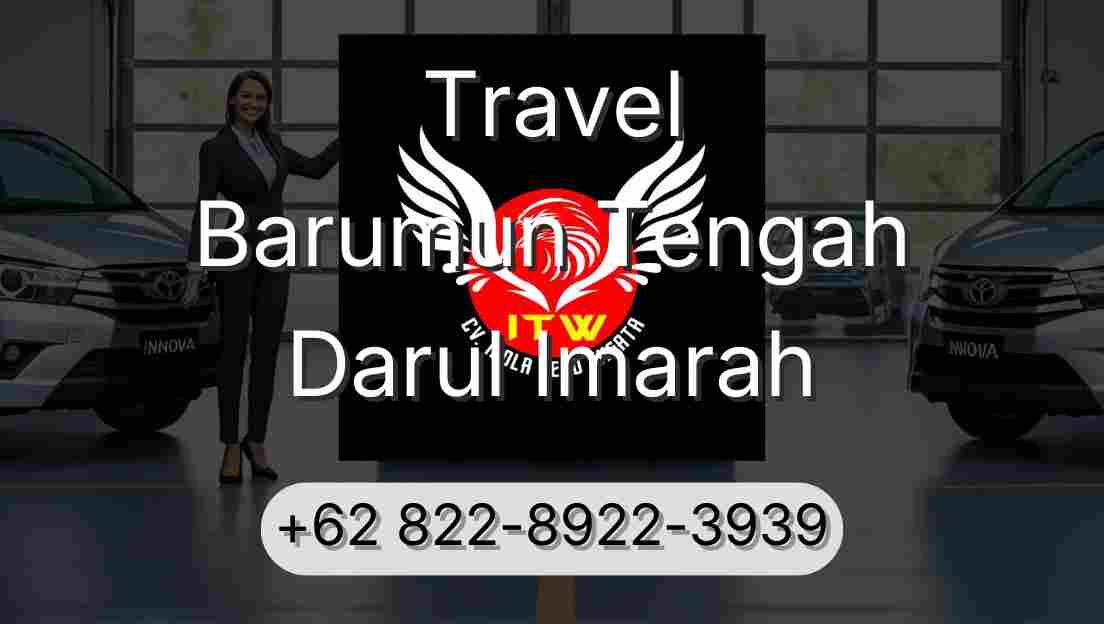 Travel Barumun Tengah Darul Imarah