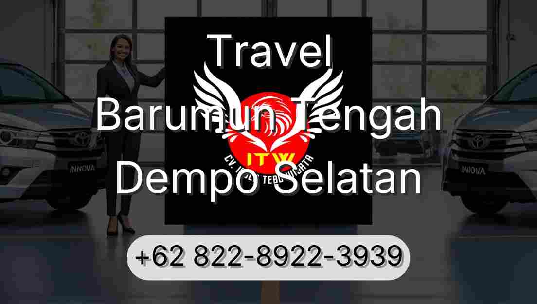 Travel Barumun Tengah Dempo Selatan