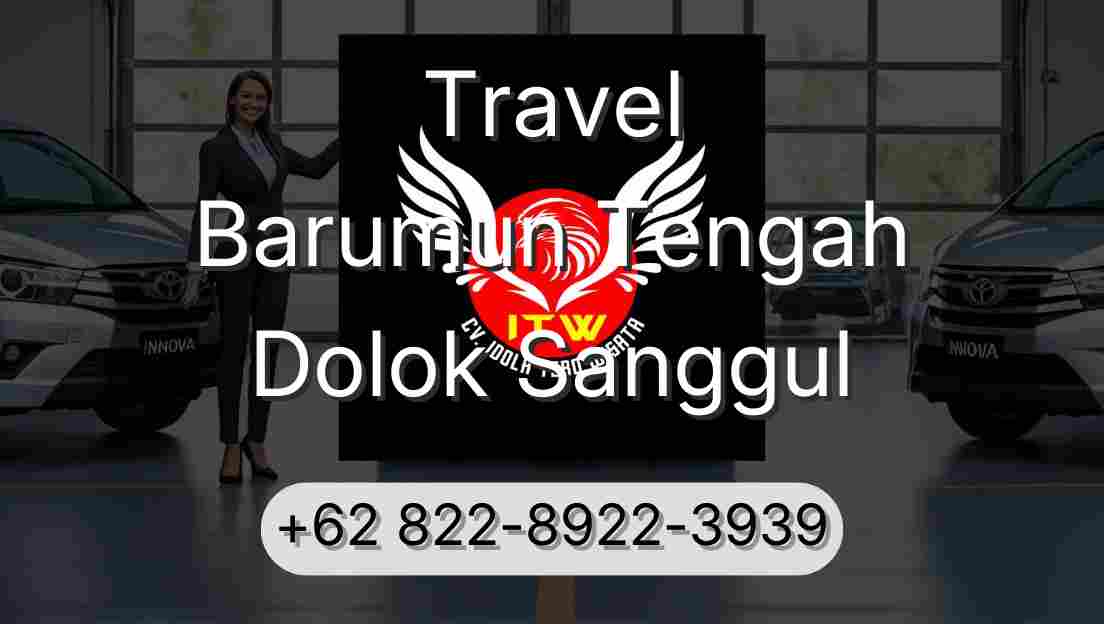 Travel Barumun Tengah Dolok Sanggul