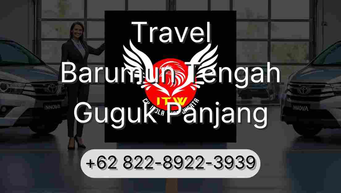 Travel Barumun Tengah Guguk Panjang