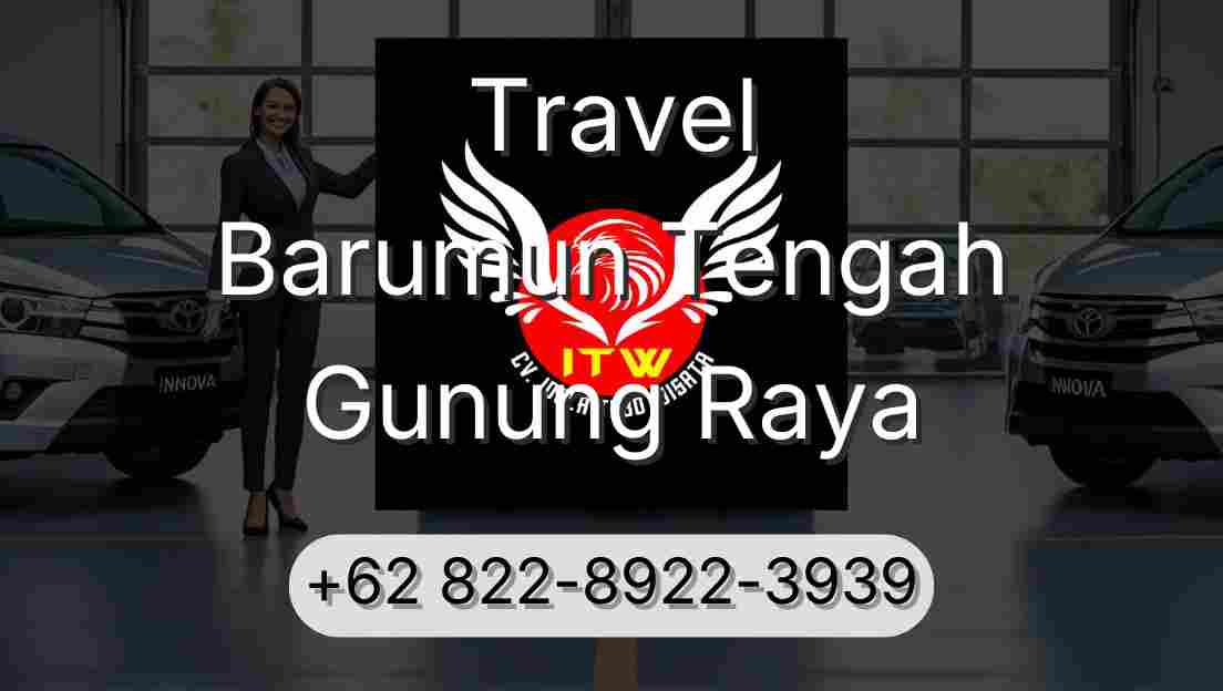 Travel Barumun Tengah Gunung Raya