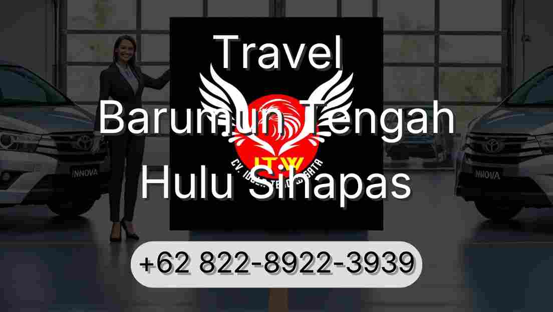 Travel Barumun Tengah Hulu Sihapas