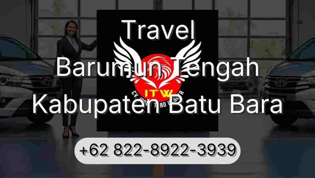 Travel Barumun Tengah Kabupaten Batu Bara