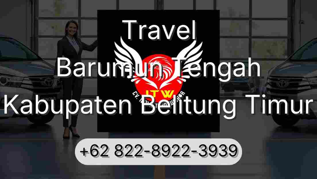 Travel Barumun Tengah Kabupaten Belitung Timur