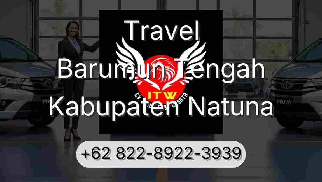 Travel Barumun Tengah Kabupaten Natuna