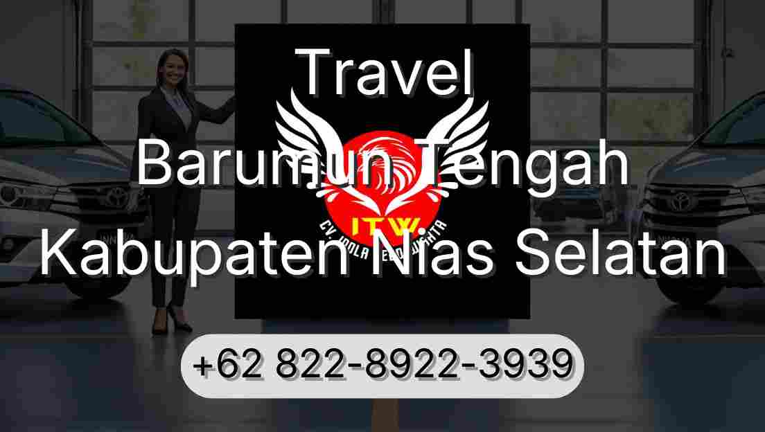 Travel Barumun Tengah Kabupaten Nias Selatan