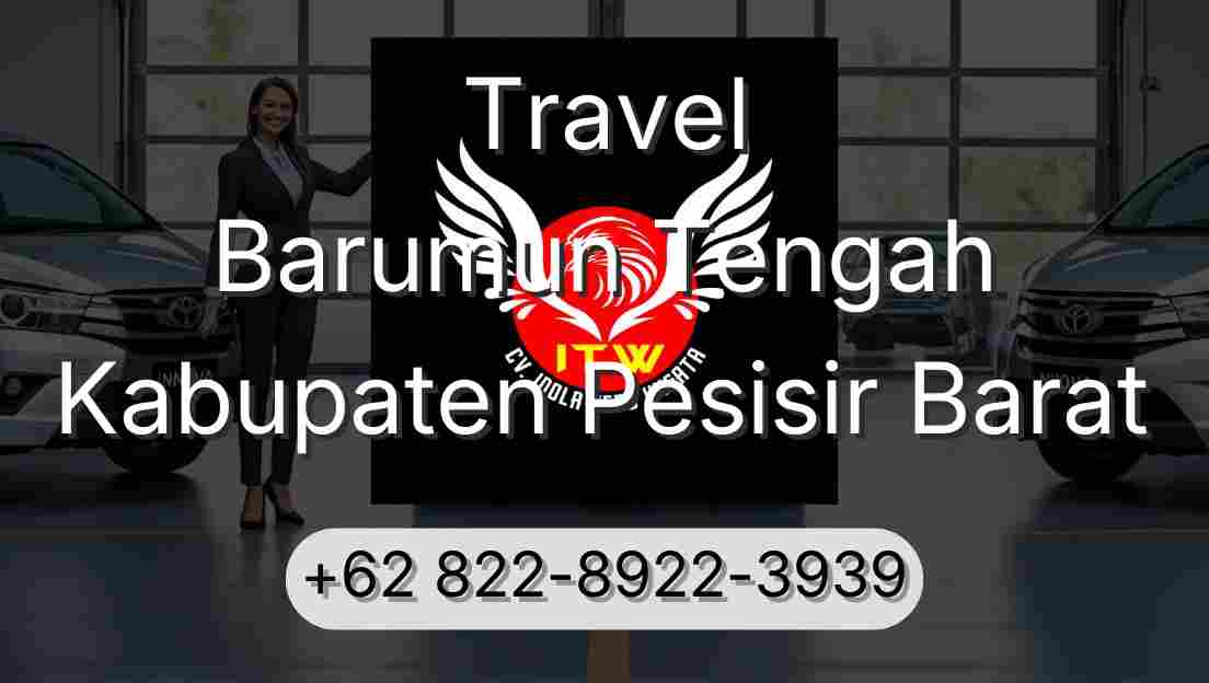 Travel Barumun Tengah Kabupaten Pesisir Barat