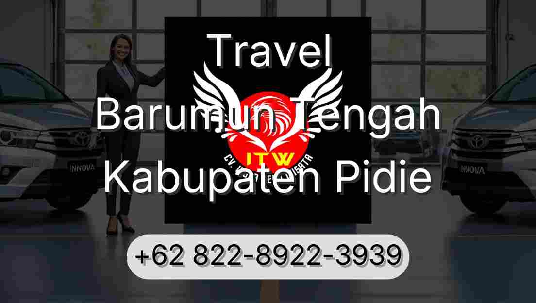 Travel Barumun Tengah Kabupaten Pidie